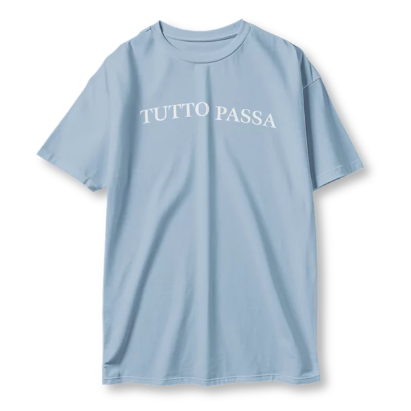 Tutto passa t-shirt